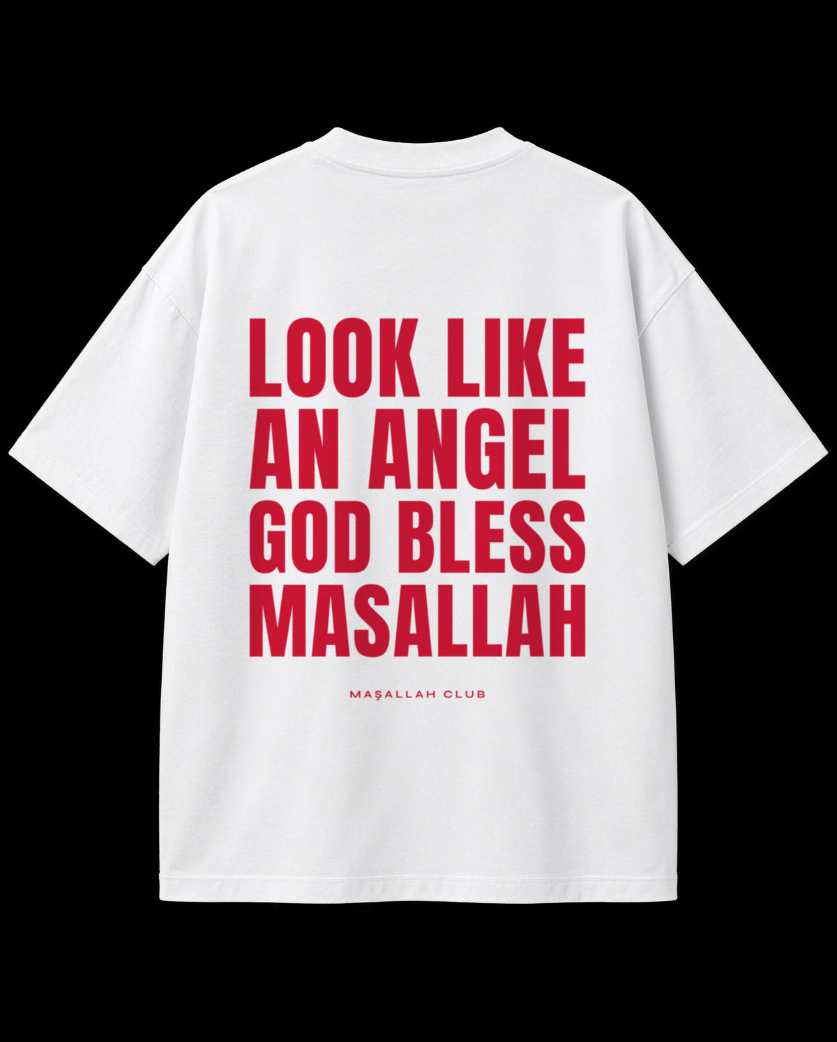 Maşallah Club Angel Tee beyaz oversize tişört, sırtta kırmızı LOOK LIKE AN ANGEL GOD BLESS MASALLAH baskısı