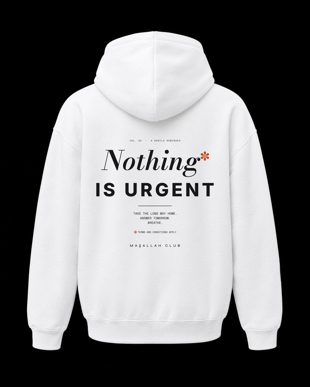 Nothing Is Urgent Hoodie beyaz, sırt baskısı