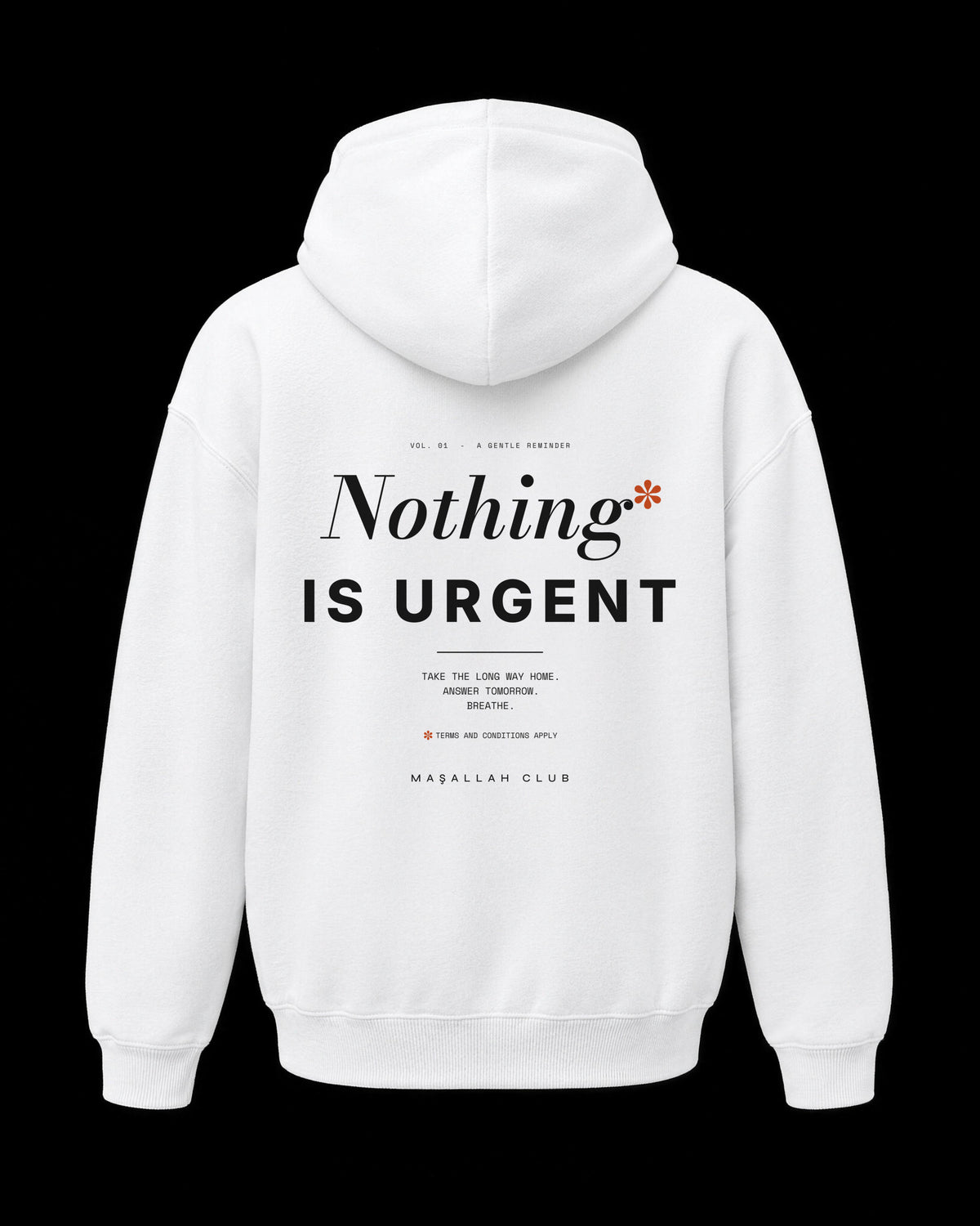 Nothing Is Urgent Hoodie beyaz, sırt baskısı