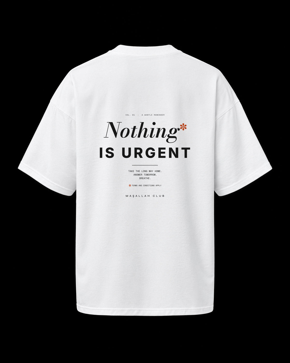 Nothing Is Urgent Tee beyaz, sırt baskısı